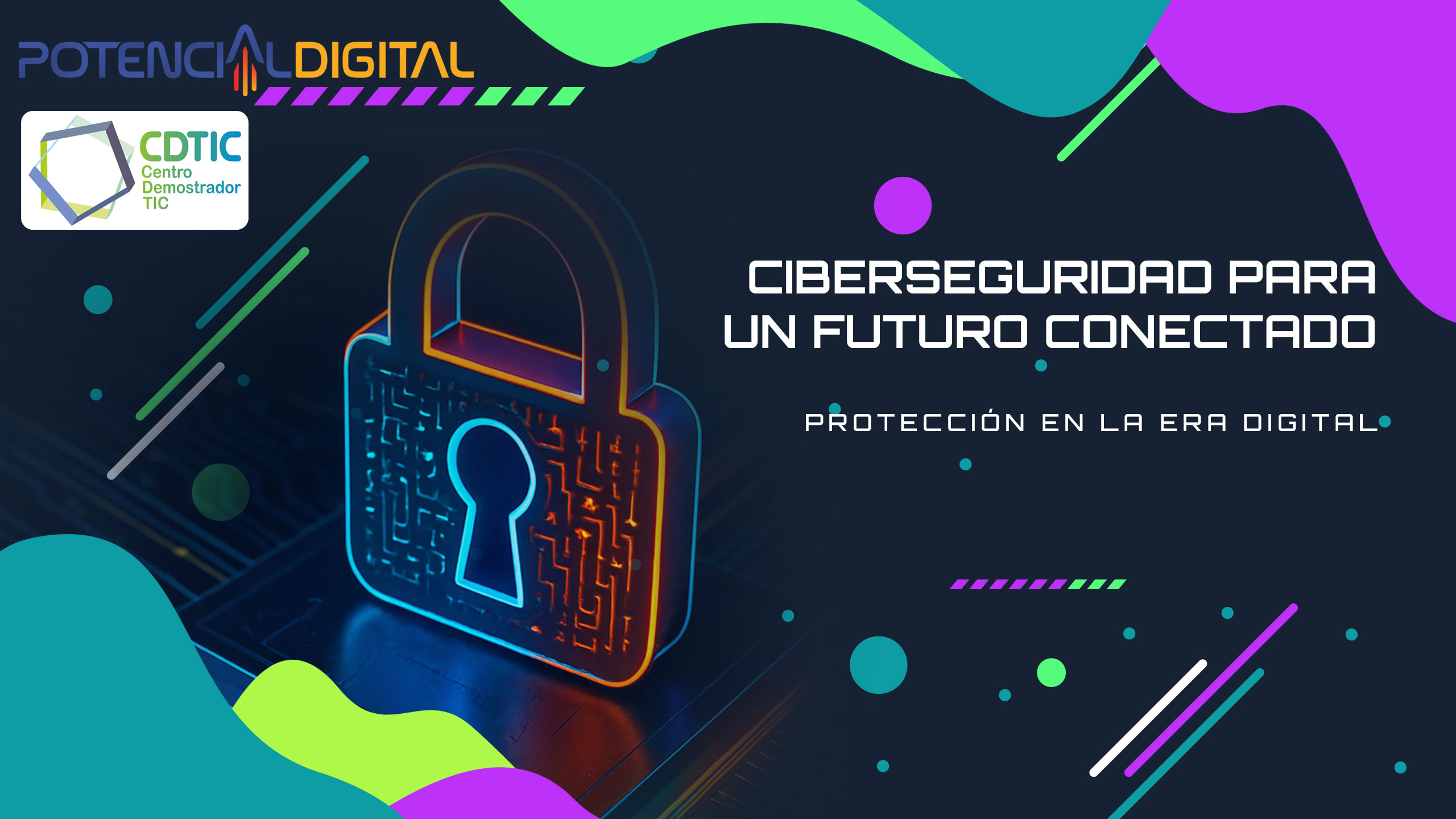 Ciberseguridad para un Futuro Conectado: Protección en la Era Digital