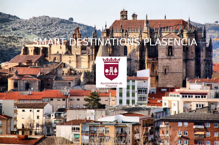 DESTINO TURÍSTICO INTELIGENTE PLASENCIA